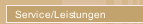 Service/Leistungen